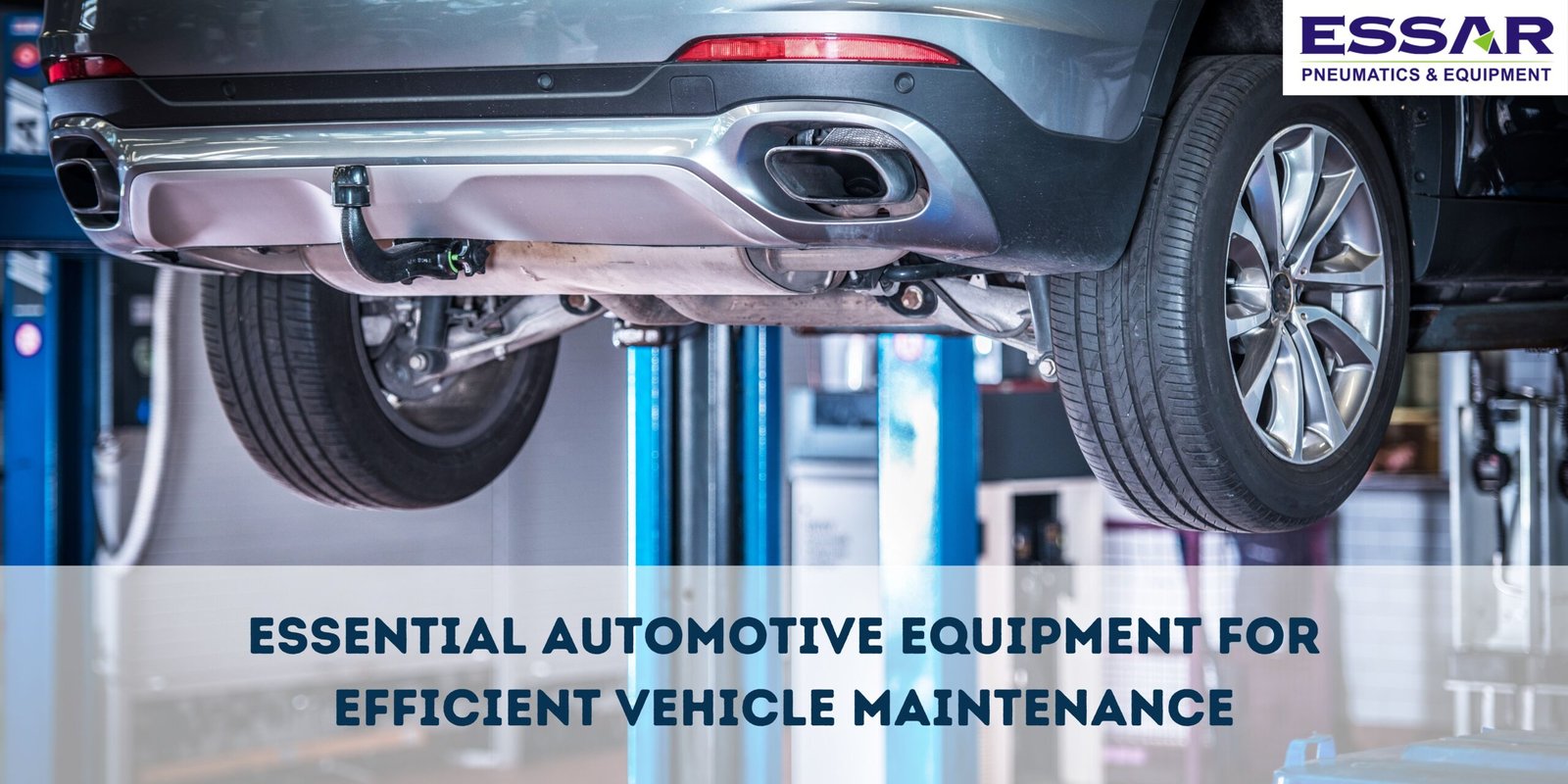 Essential Automotive Equipment for Efficient Vehicle Maintenance